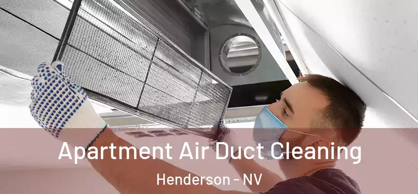 Apartment Air Duct Cleaning Henderson - NV
