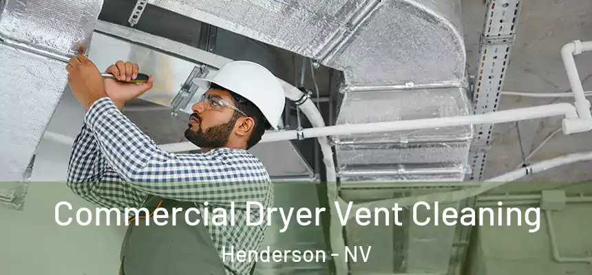Commercial Dryer Vent Cleaning Henderson - NV