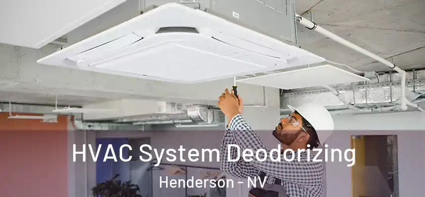 HVAC System Deodorizing Henderson - NV