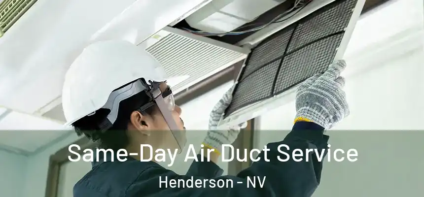 Same-Day Air Duct Service Henderson - NV