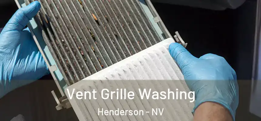 Vent Grille Washing Henderson - NV