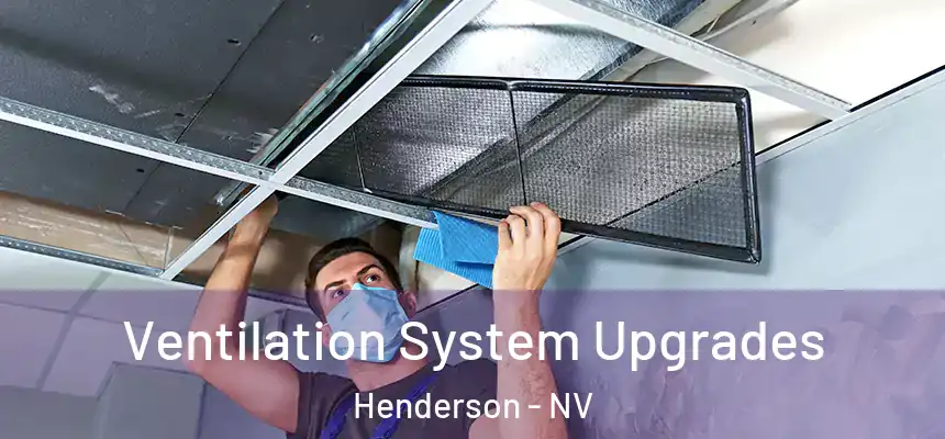 Ventilation System Upgrades Henderson - NV